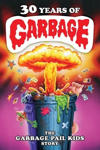 Watch 30 Years of Garbage: The Garbage Pail Kids Story free online