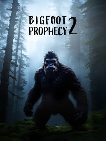Watch Bigfoot prophecy 2 free online