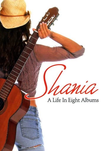 Watch Shania A Life in Eight Albums free online