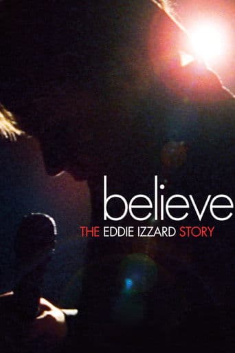 Watch Believe: The Eddie Izzard Story free online