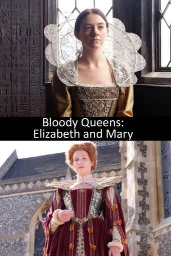 Watch Bloody Queens: Elizabeth and Mary free online