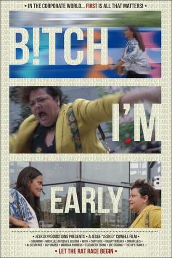 Watch B!tch I'm Early free online
