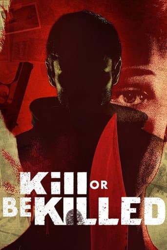 Watch Kill or Be Killed free online