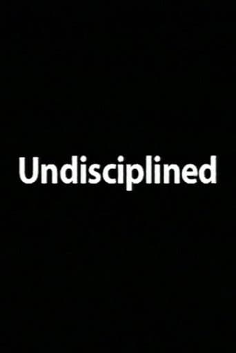 Watch Undisciplined free online