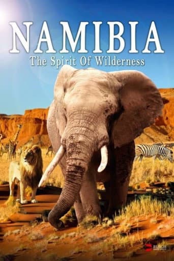Watch Namibia: The Spirit of Wilderness free online