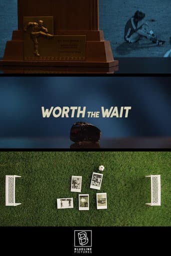 Watch Worth The Wait free online