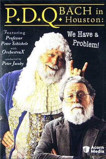 Watch P.D.Q. Bach in Houston: We Have a Problem! free online