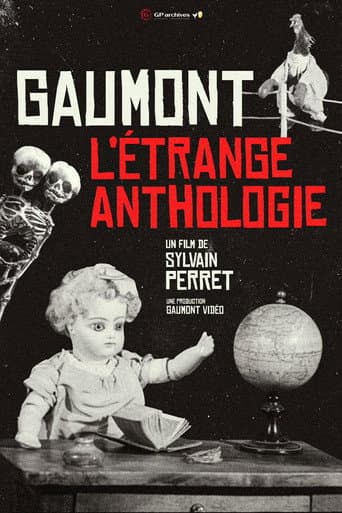 Watch Gaumont, the Étrange Anthology free online