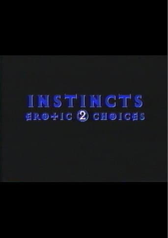Watch Instincts: Erotic Choices 2 free online