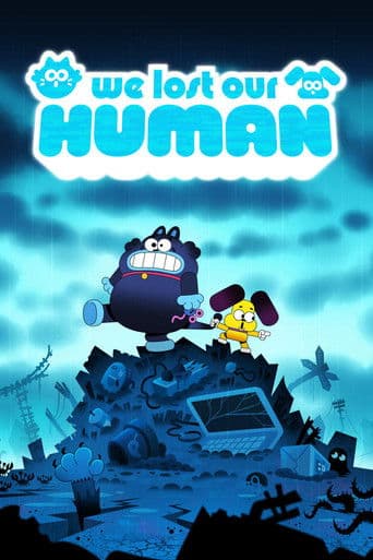 Watch We Lost Our Human free online