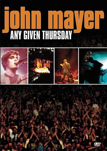 Watch John Mayer: Any Given Thursday free online