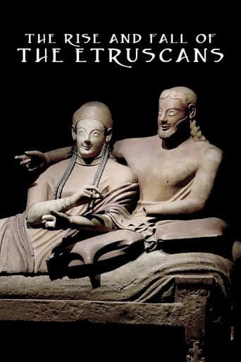 Watch The Rise and Fall of the Etruscans free online