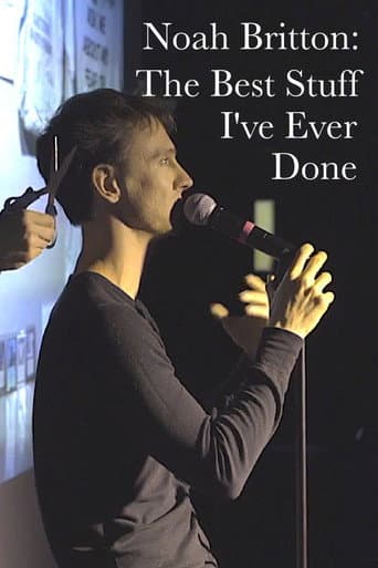 Watch Noah Britton: The Best Stuff I've Ever Done free online