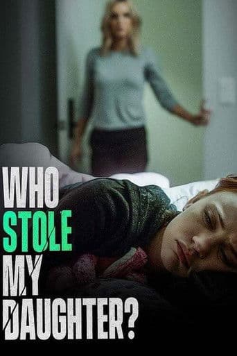 Watch Who Stole My Daughter? free online