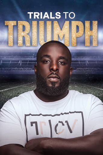 Watch Trials To Triumph: The Documentary free online
