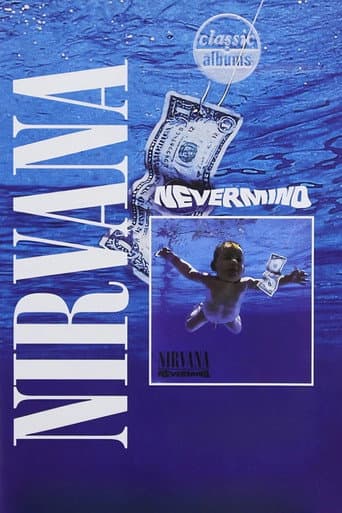 Watch Classic Albums: Nirvana - Nevermind free online