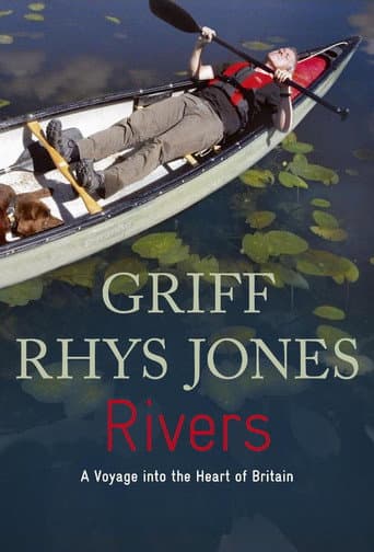 Watch Rivers with Griff Rhys Jones free online