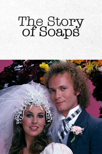 Watch The Story of Soaps free online