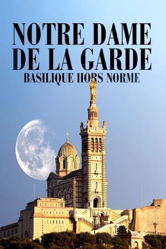Watch Notre-Dame de la Garde: Basilique hors norme free online