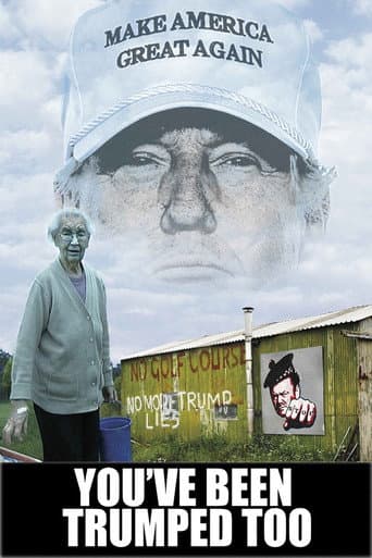 Watch You've Been Trumped Too free online