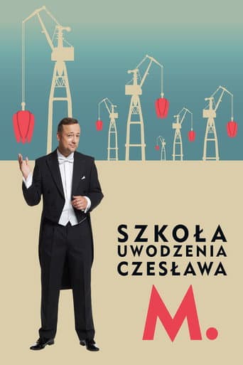 Watch Szkoła uwodzenia Czesława M. free online