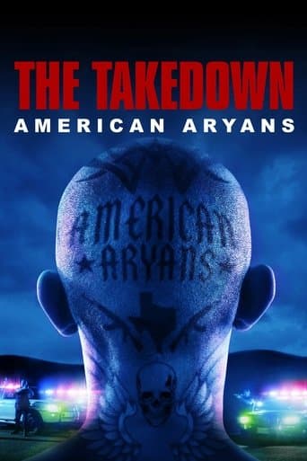 Watch The Takedown: American Aryans free online
