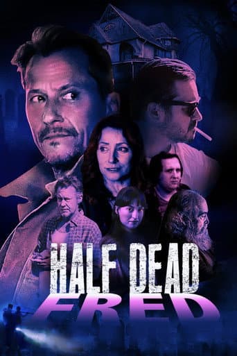 Watch Half Dead Fred free online