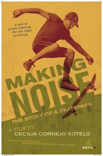 Watch Making Noise ~ The Story of a Skatepark free online