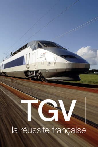 Watch TGV, la réussite française free online