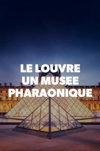 Watch Le Louvre, un musée pharaonique free online