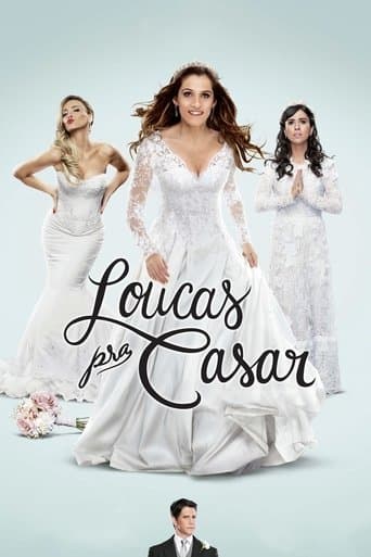 Watch Loucas pra Casar free online