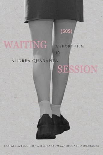 Watch Waiting Session (50$) free online