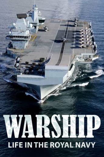 Watch Warship: Life in the Royal Navy free online