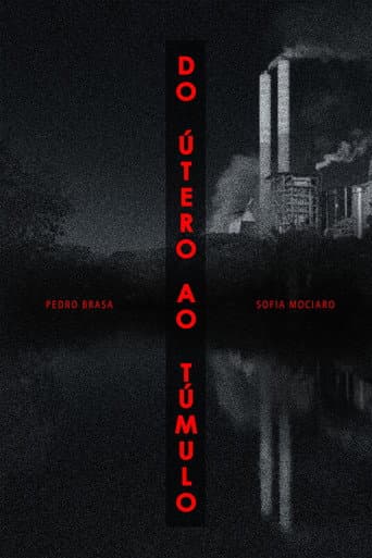 Watch Do Útero Ao Túmulo free online