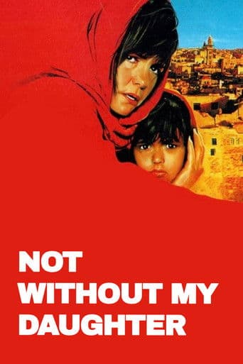 Watch Not Without My Daughter free online