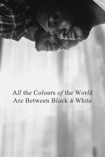 Watch All the Colours of the World Are Between Black and White free online