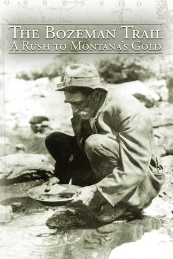 Watch The Bozeman Trail: A Rush for Montana's Gold free online