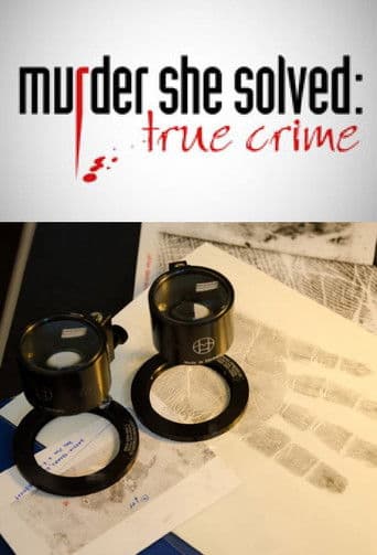 Watch Murder She Solved: True Crime free online