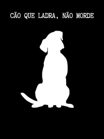 Watch Cão Que Ladra, Não Morde free online