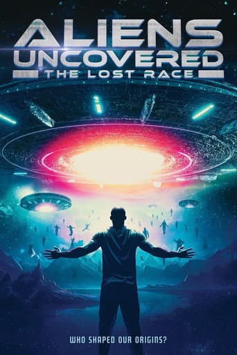 Watch Aliens Uncovered: The Lost Race free online