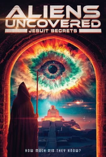 Watch Aliens Uncovered: Jesuit Secrets free online