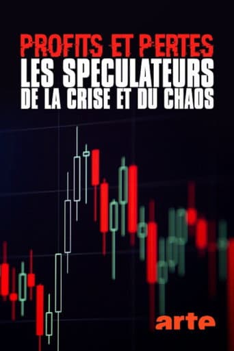 Watch Profits et pertes : enquête sur les spéculateurs de la crise et du chaos free online