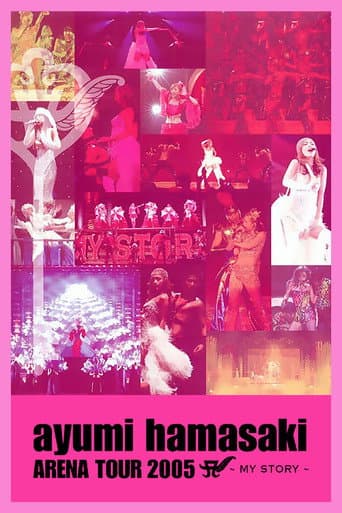 Watch Ayumi Hamasaki - Arena Tour 2005 A My Story free online