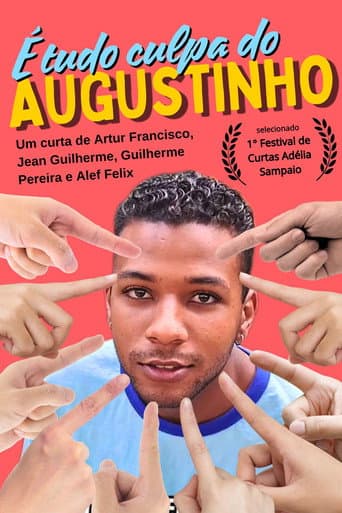 Watch É tudo culpa do Augustinho! free online
