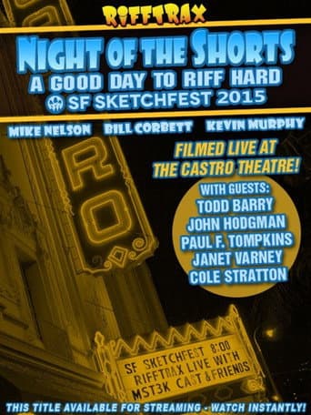 Watch Rifftrax Live: Night of the Shorts - SF Sketchfest 2015 free online