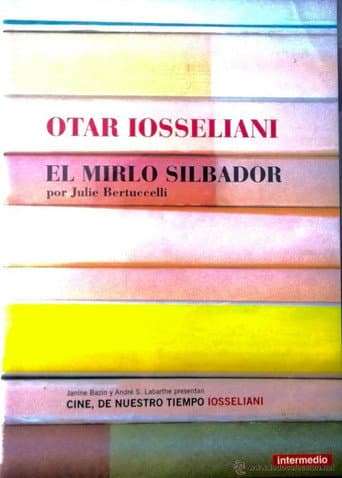 Watch Otar Iosseliani, le merle siffleur free online