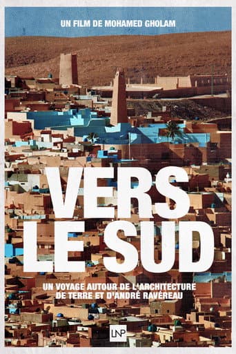 Watch Towards the South, A journey around earthen architecture and André Ravéreau free online