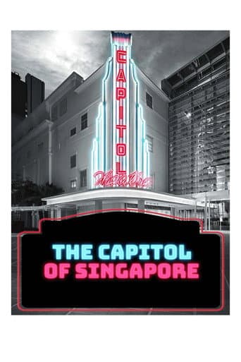 Watch The Capitol of Singapore free online