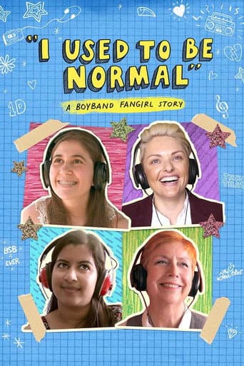 Watch I Used to Be Normal: A Boyband Fangirl Story free online