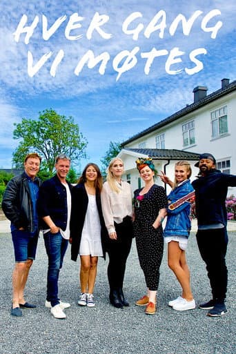Watch Hver gang vi møtes free online
